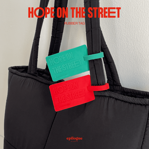 Hope On The Street Rubber Tag