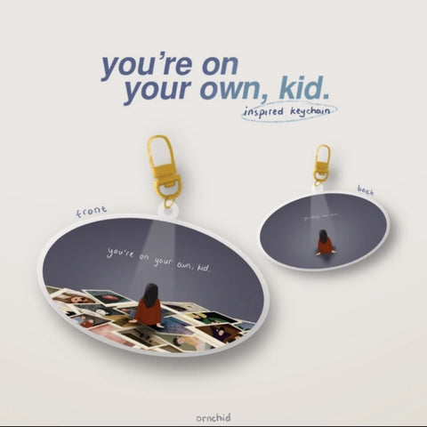 You’re On Your Own, Kid. Inspired Keychain (Taylor Swift)
